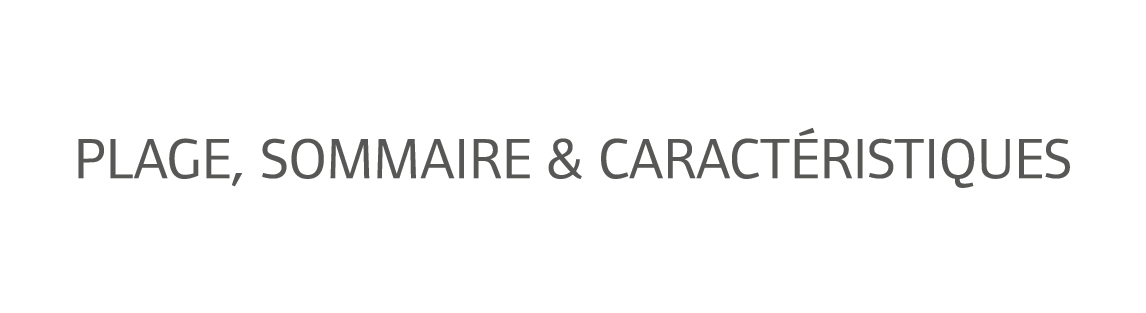 Plage, sommaire & caract ristiques