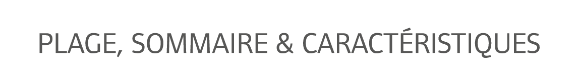Plage, sommaire & caract ristiques