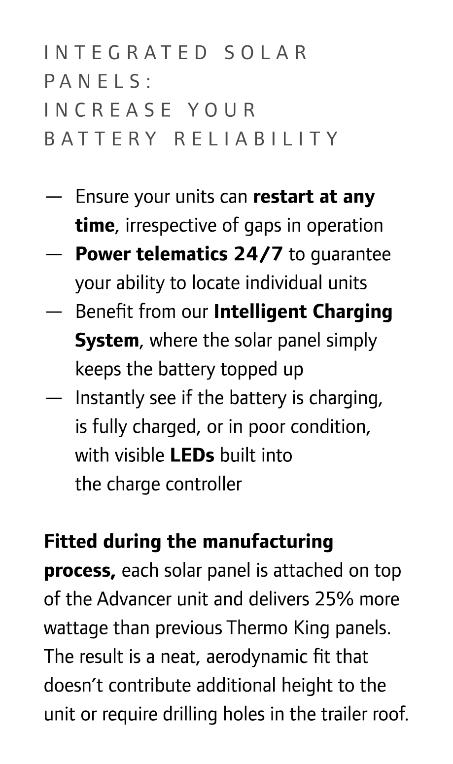 INTEGRATED SOLAR PANELs: increase your battery reliability — Ensure your units can restart at any time, irrespective...
