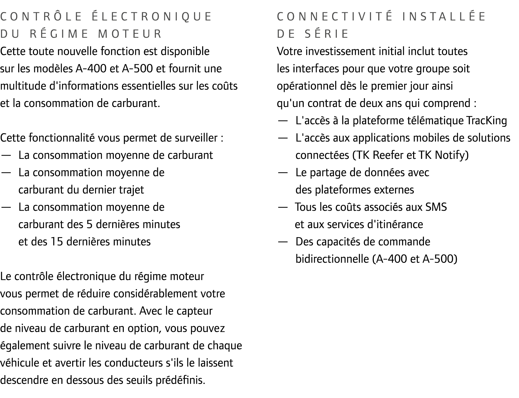 Contr le lectronique du r gime moteur Cette toute nouvelle fonction est disponible sur les mod les A-400 et A-500 et...