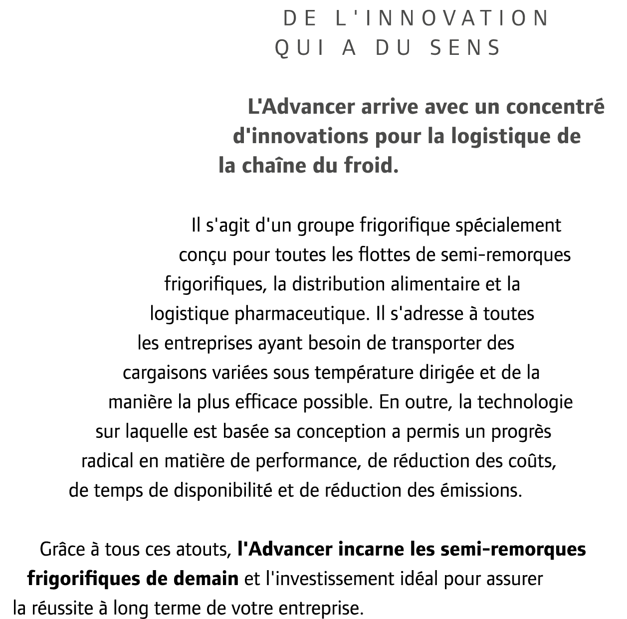 De l'innovation qui a du sens L'Advancer arrive avec un concentr d'innovations pour la logistique de la cha ne du fr...