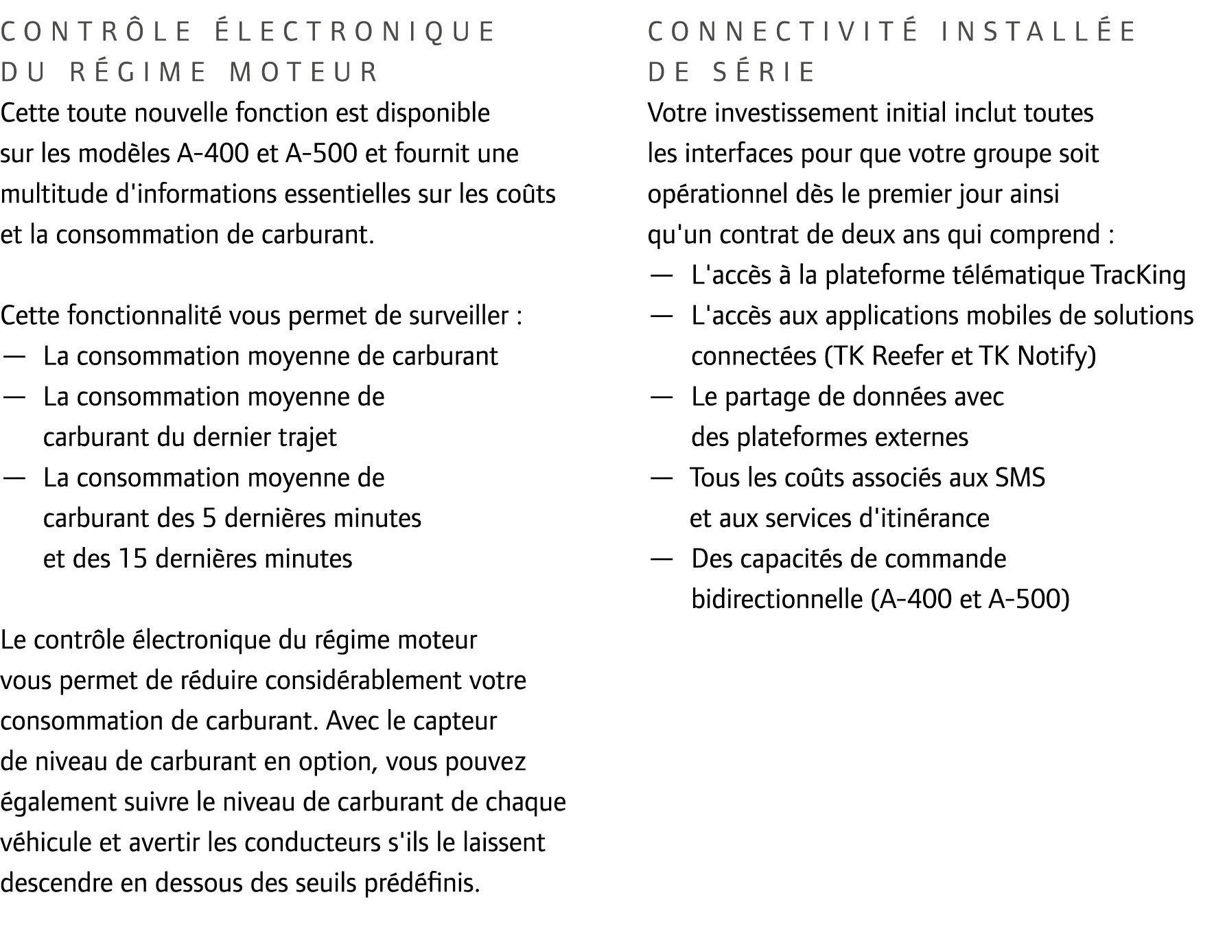 Contr le lectronique du r gime moteur Cette toute nouvelle fonction est disponible sur les mod les A-400 et A-500 et...