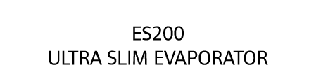 ES200 Ultra Slim Evaporator