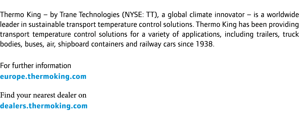 Thermo King – by Trane Technologies (NYSE: TT), a global climate innovator – is a worldwide leader in sustainable tra...