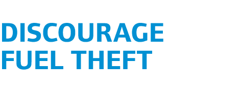 Discourage fuel theft