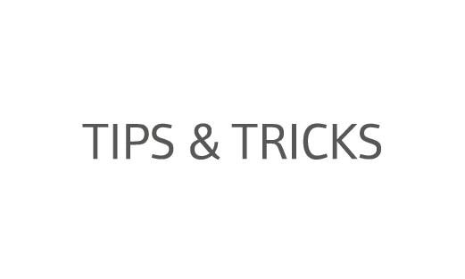 Tips & tricks