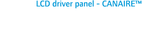 LCD driver panel - CANAIRE™
