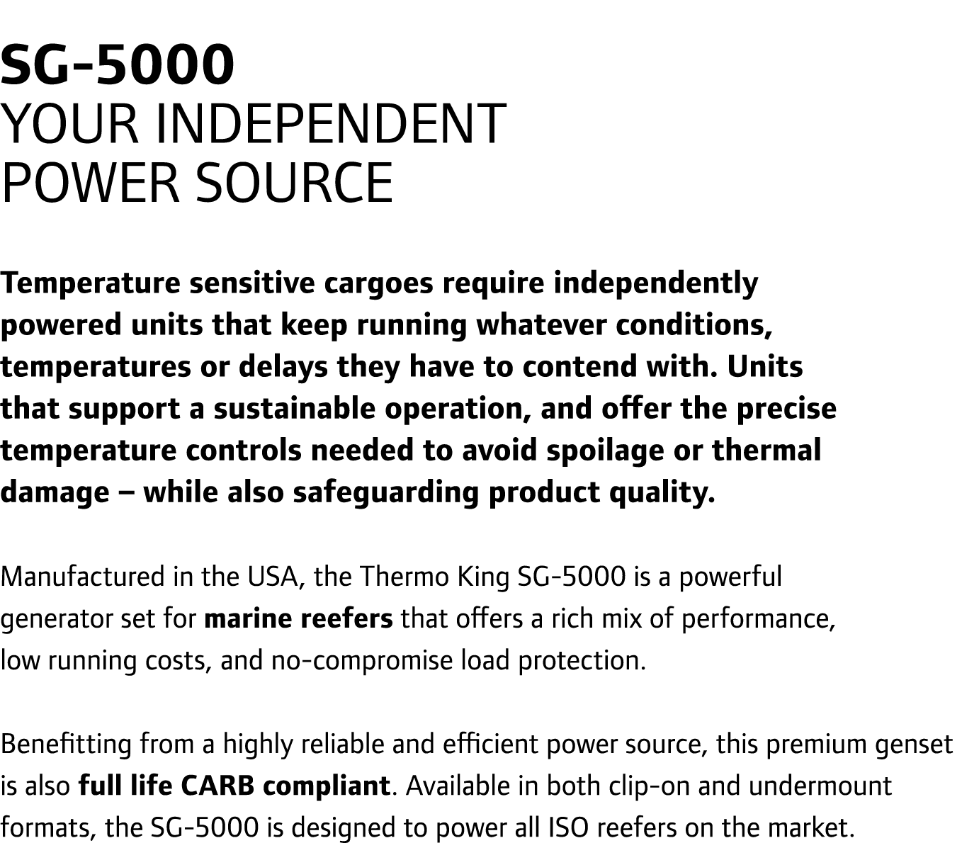 SG-5000 your independent power source Temperature sensitive cargoes require independently powered units that keep ru...