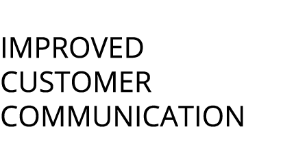 Improved customer communication