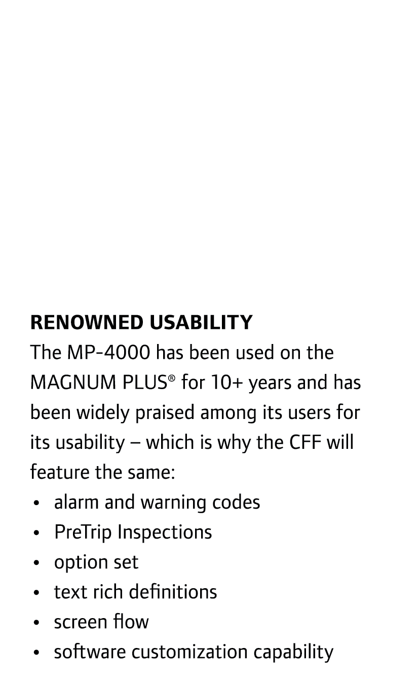 Renowned usability The MP-4000 has been used on the MAGNUM PLUS® for 10+ years and has been widely praised among its ...