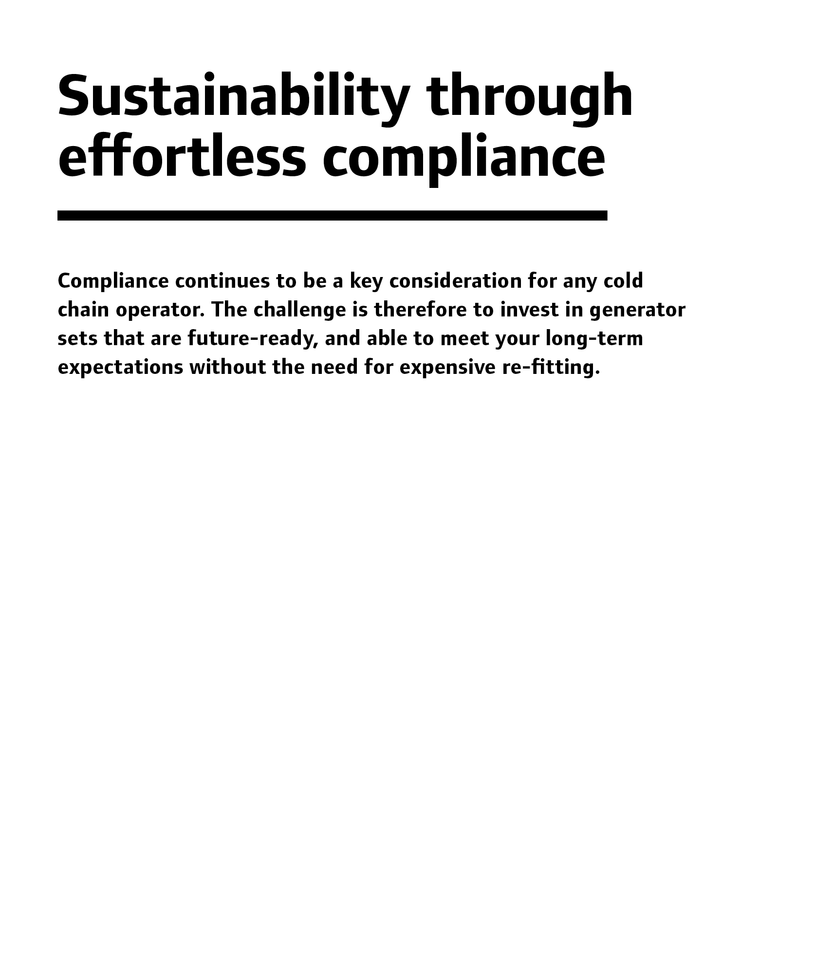 Sustainability through effortless compliance Compliance continues to be a key consideration for any cold chain opera...