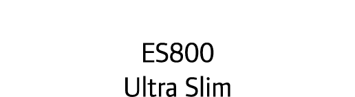 ES800 Ultra Slim