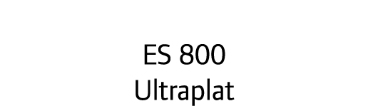 ES 800 Ultraplat