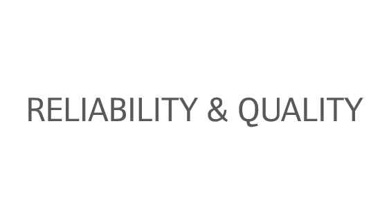 Reliability & Quality