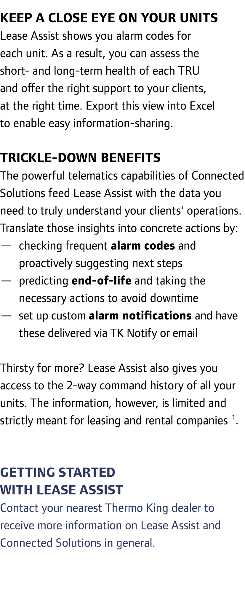 Keep a close eye on your units Lease Assist shows you alarm codes for each unit. As a result, you can assess the shor...