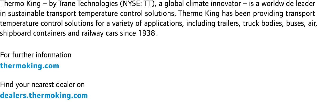 Thermo King – by Trane Technologies (NYSE: TT), a global climate innovator – is a worldwide leader in sustainable tra...