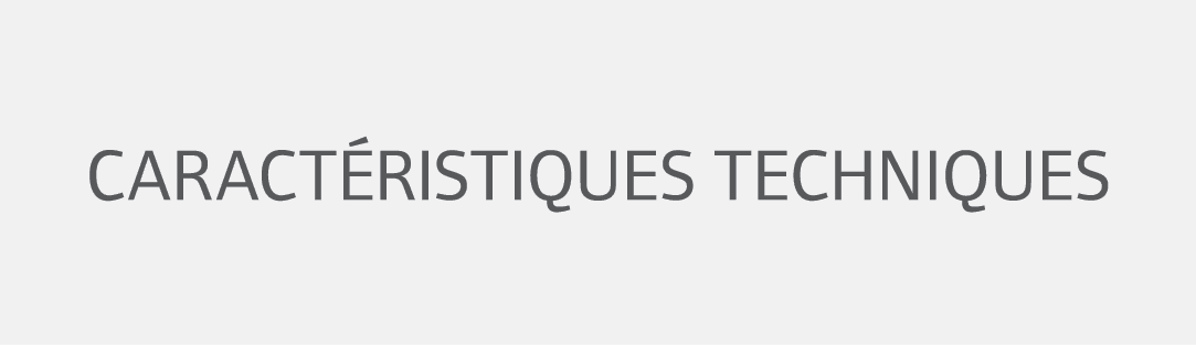 Caract ristiques techniques