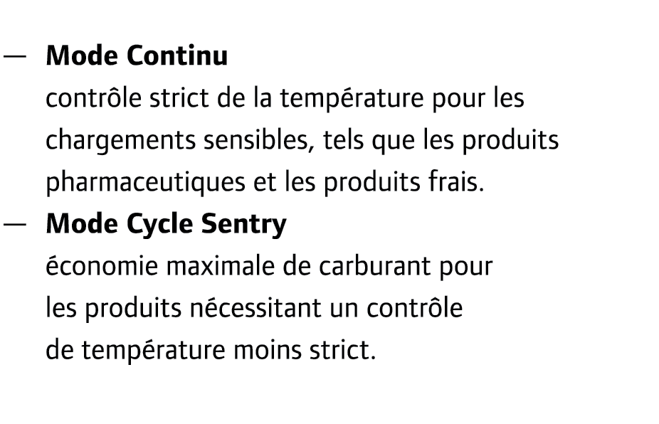  — Mode Continu contr le strict de la temp rature pour les chargements sensibles, tels que les produits pharmaceutiqu...