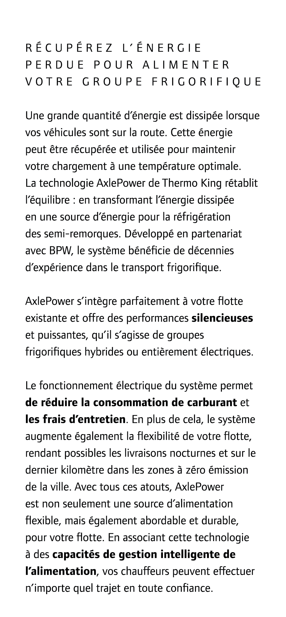 R cup rez l’ nergie perdue pour alimenter votre groupe frigorifique Une grande quantit d’ nergie est dissip e lorsqu...