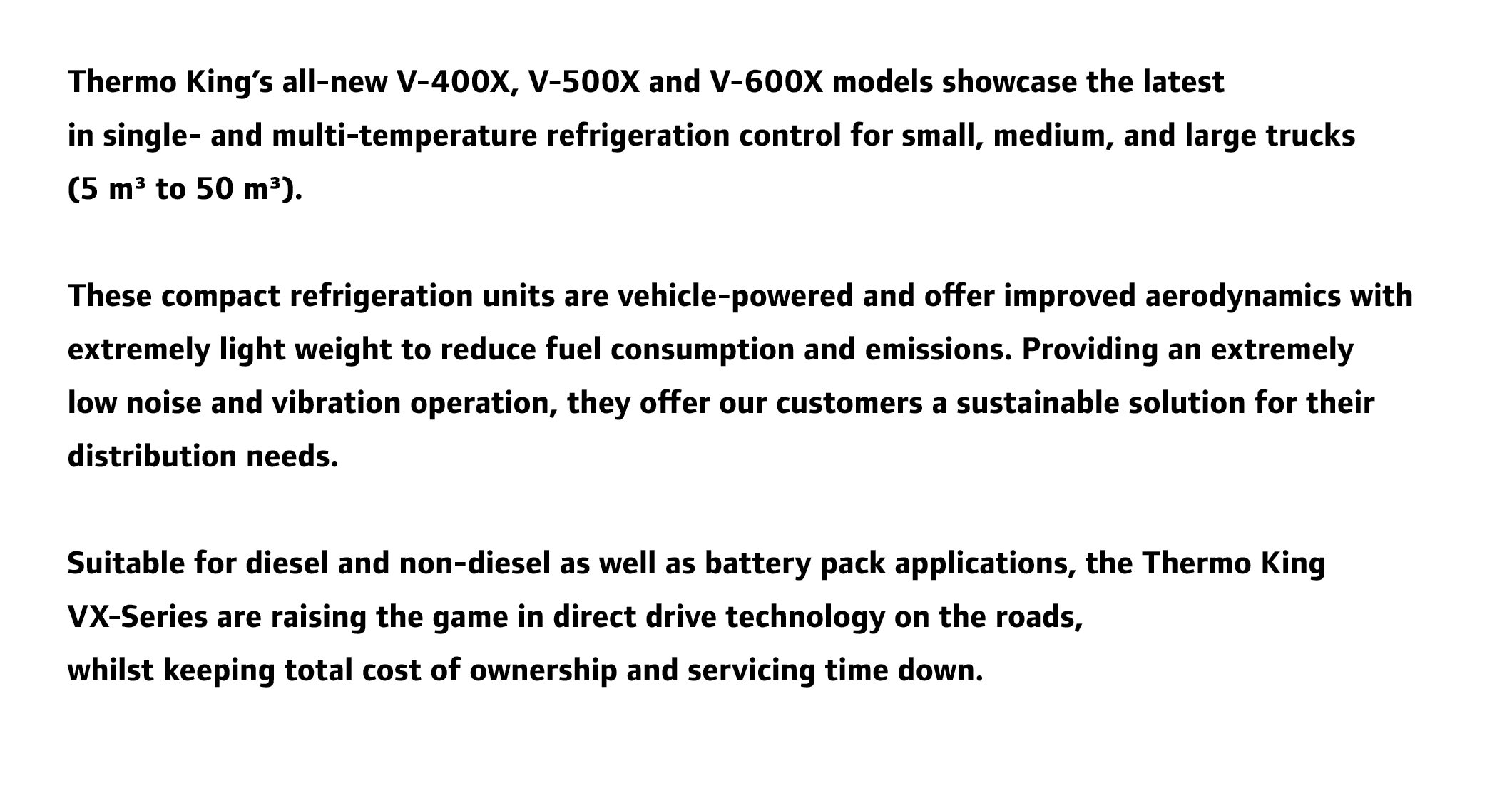 Thermo King’s all-new V-400X, V-500X and V-600X models showcase the latest in single- and multi-temperature refrigera...