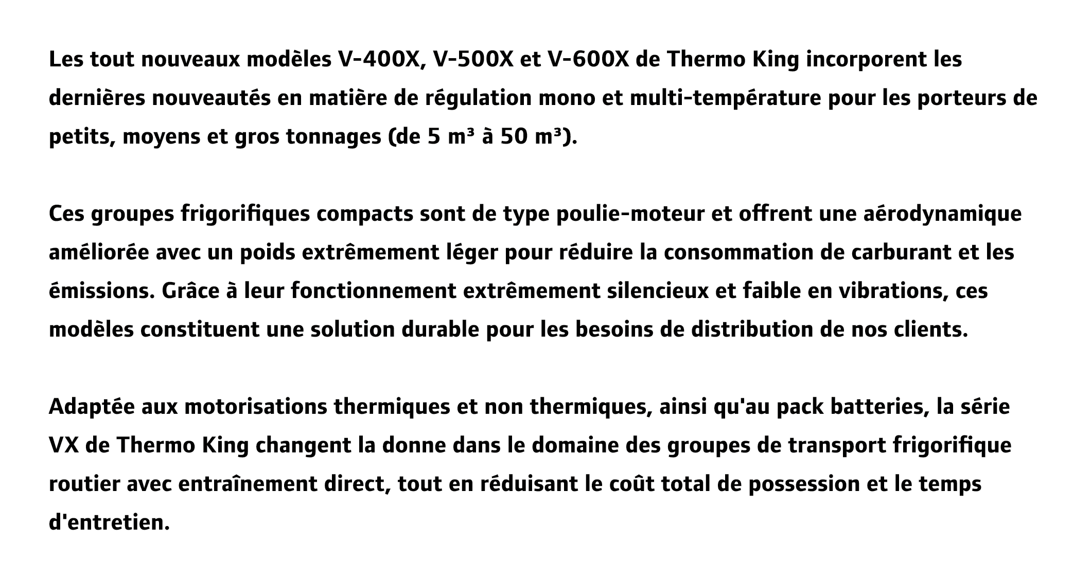 Les tout nouveaux mod les V-400X, V-500X et V-600X de Thermo King incorporent les derni res nouveaut s en mati re de ...