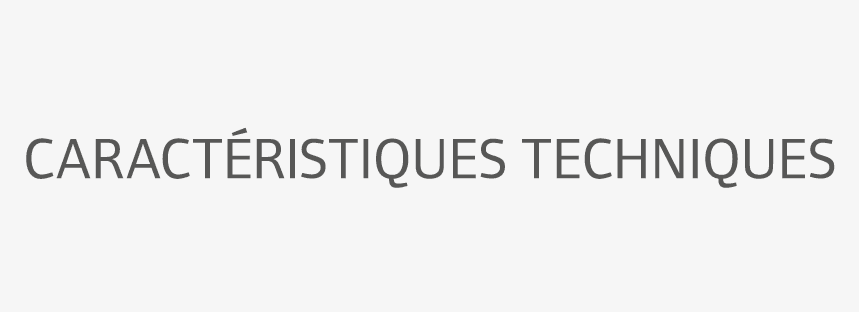Caract ristiques techniques