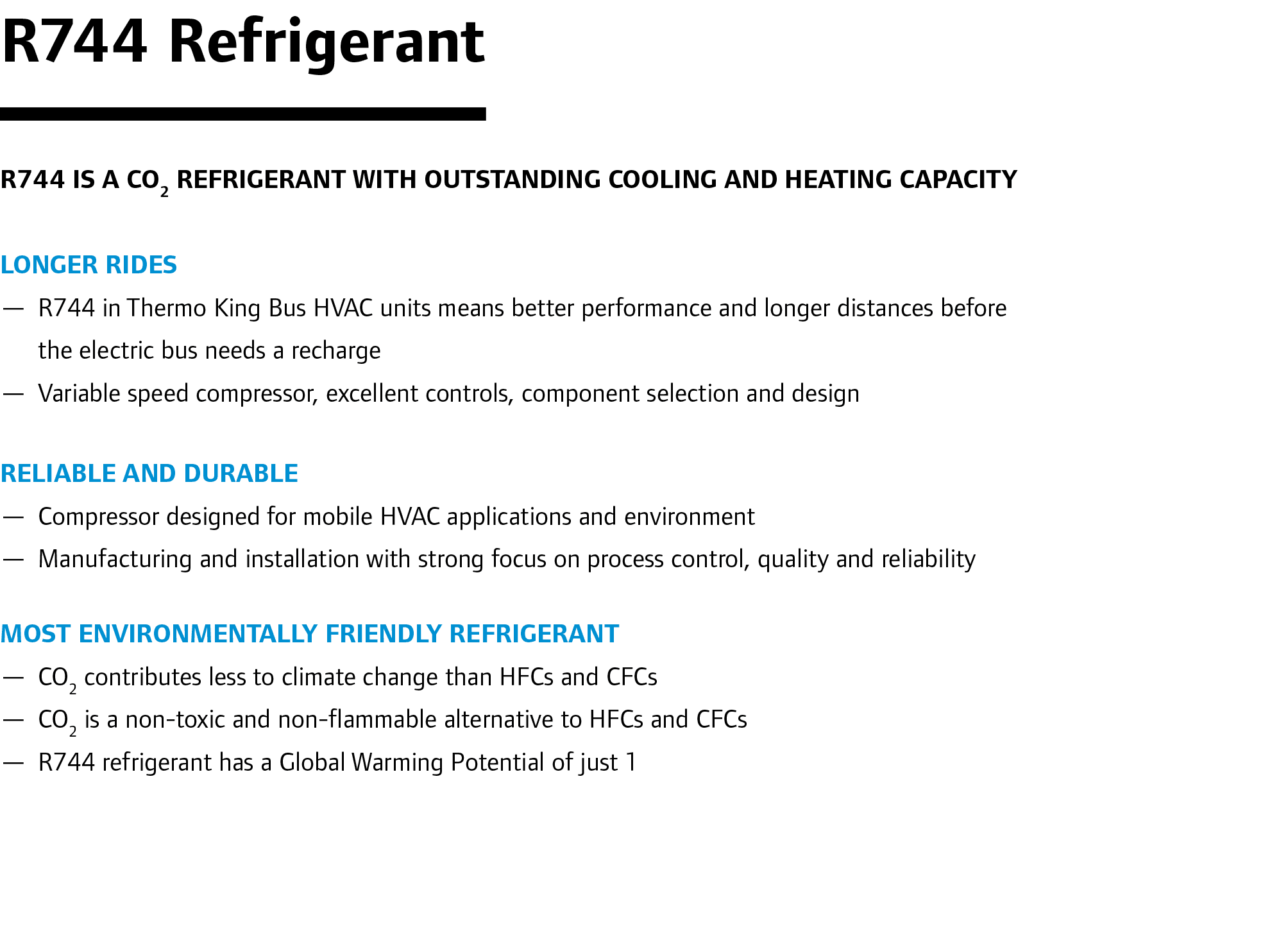 R744 Refrigerant R744 is a CO2 refrigerant with outstanding cooling and heating capacity Longer rides — R744 in Ther...