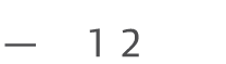 — 12