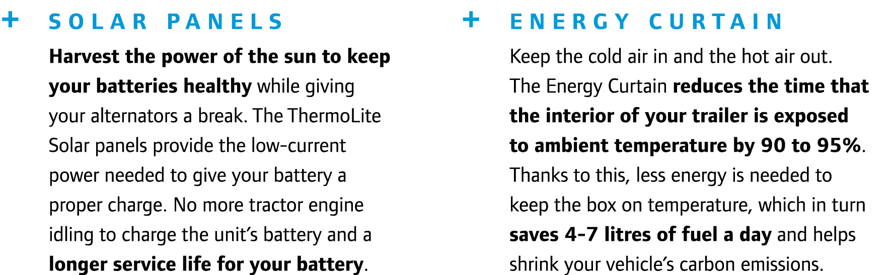 + Solar Panels Harvest the power of the sun to keep your batteries healthy while giving your alternators a break. The...