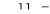 11 — 