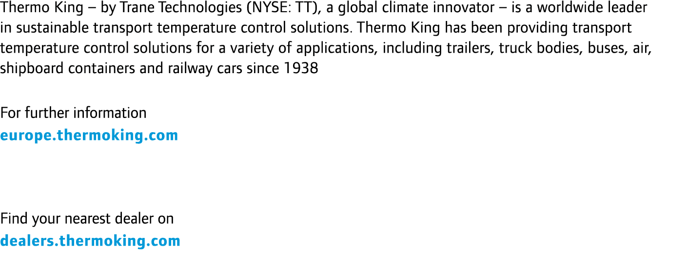 Thermo King – by Trane Technologies (NYSE: TT), a global climate innovator – is a worldwide leader in sustainable tra...