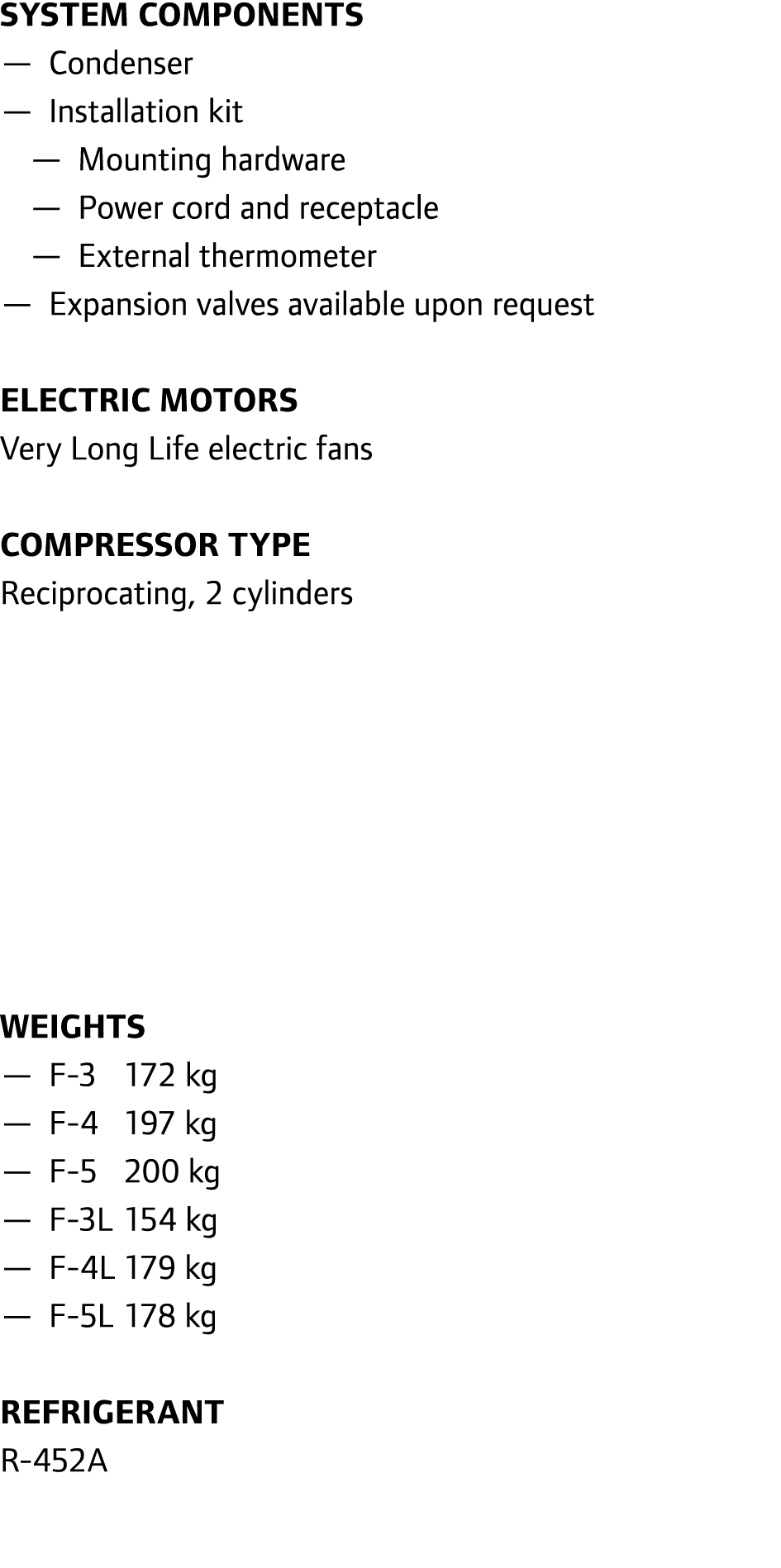 System components — Condenser — Installation kit — Mounting hardware — Power cord and receptacle — External thermomet...