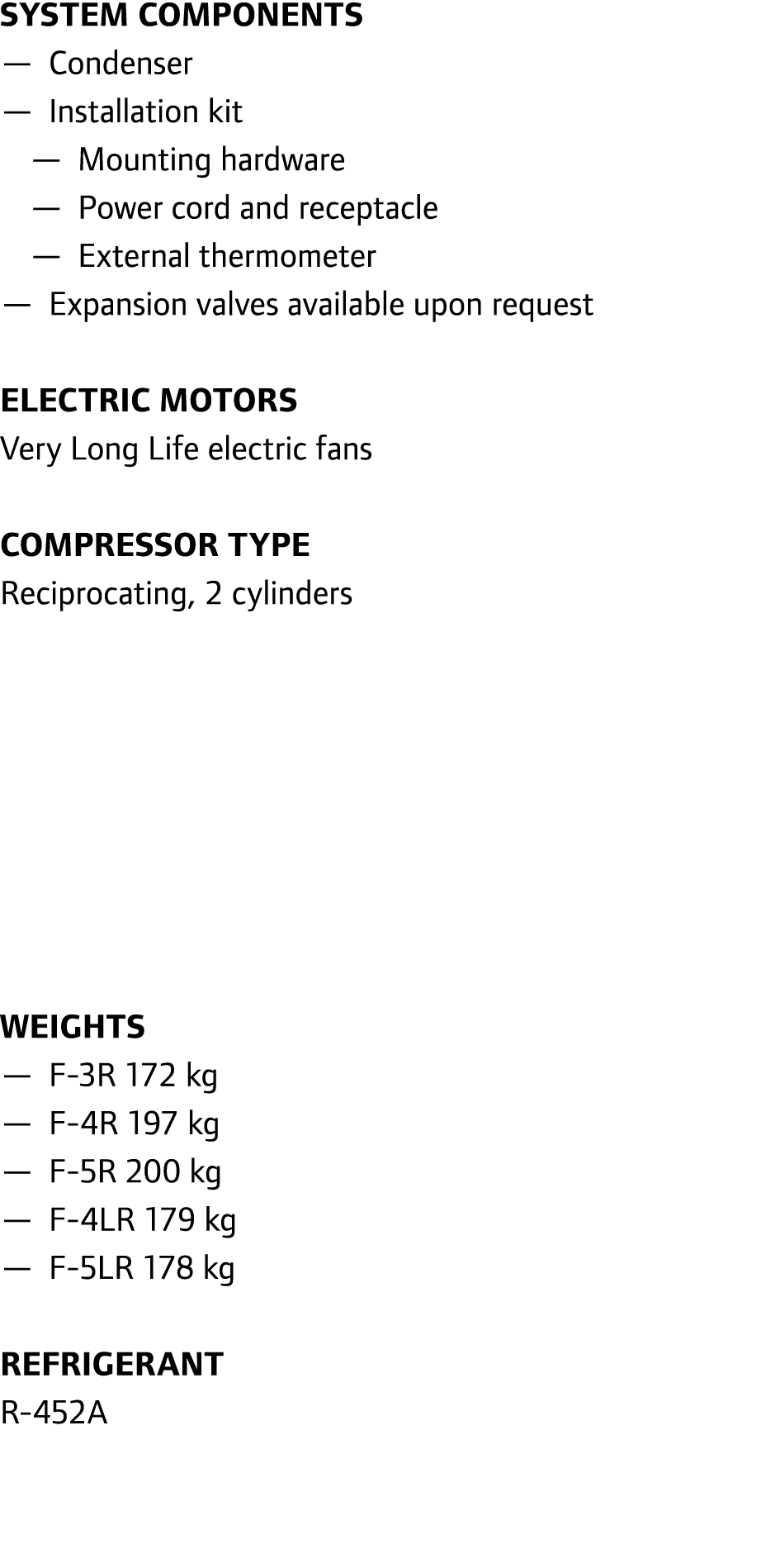 System components — Condenser — Installation kit — Mounting hardware — Power cord and receptacle — External thermomet...