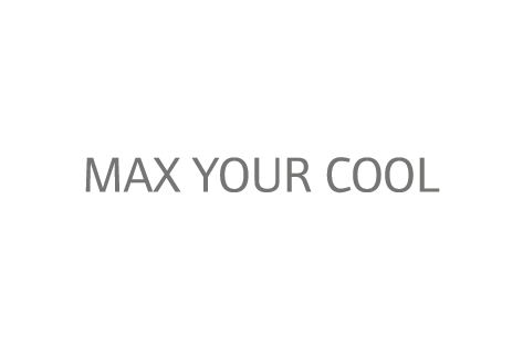 Max your cool