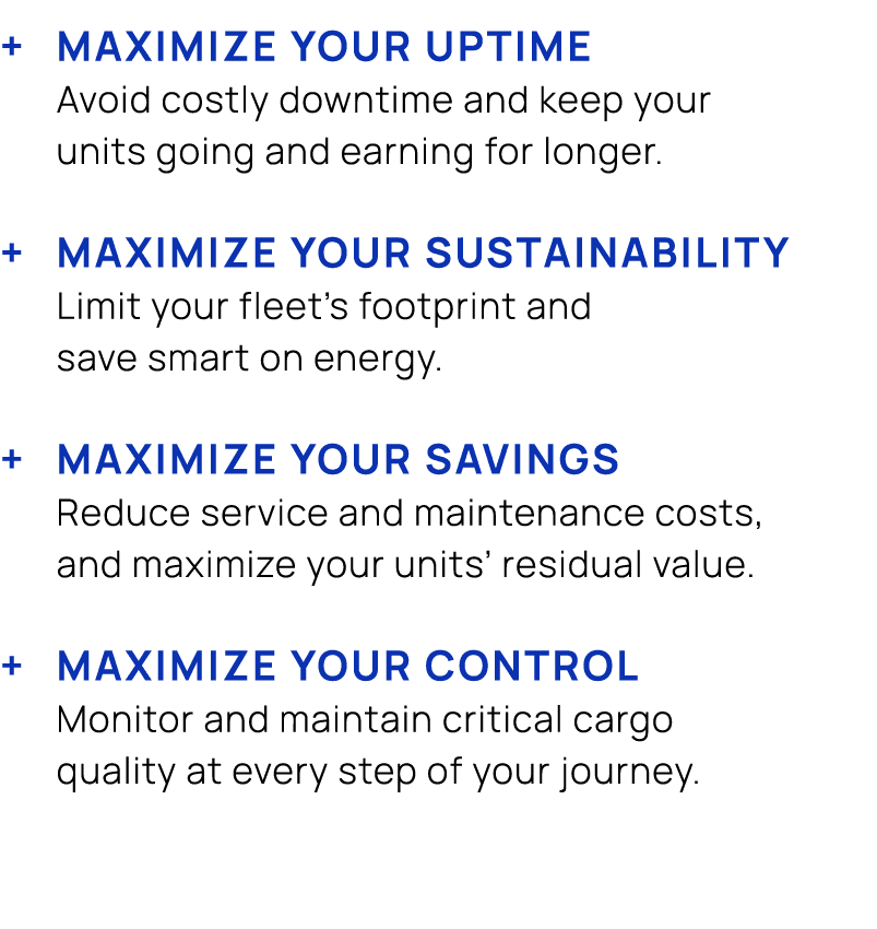 + Maximize your uptime Avoid costly downtime and keep your units going and earning for longer. + Maximize your sustai...