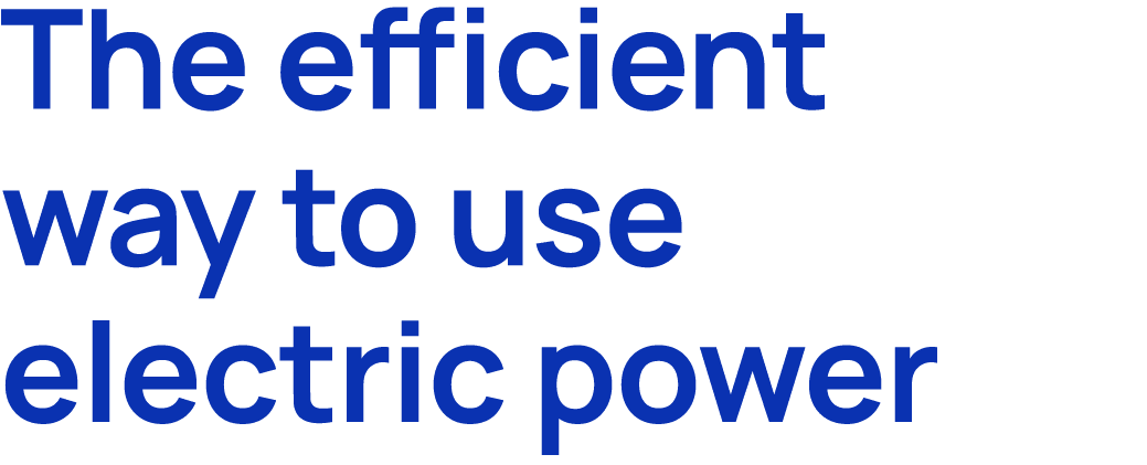 The efficient way to use electric power