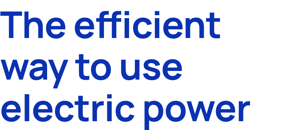 The efficient way to use electric power