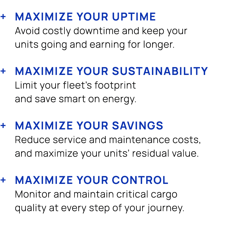 + Maximize your uptime Avoid costly downtime and keep your units going and earning for longer. + Maximize your sustai...