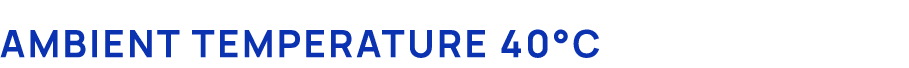 Ambient temperature 40°C