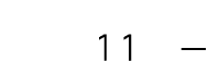 11 — 
