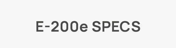 E-200e Specs