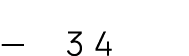 — 34