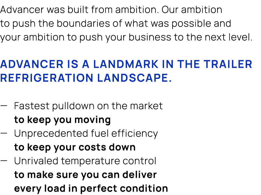 Advancer was built from ambition. Our ambition to push the boundaries of what was possible and your ambition to push ...