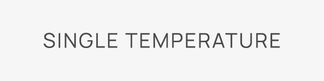 Single temperature