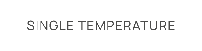 Single temperature