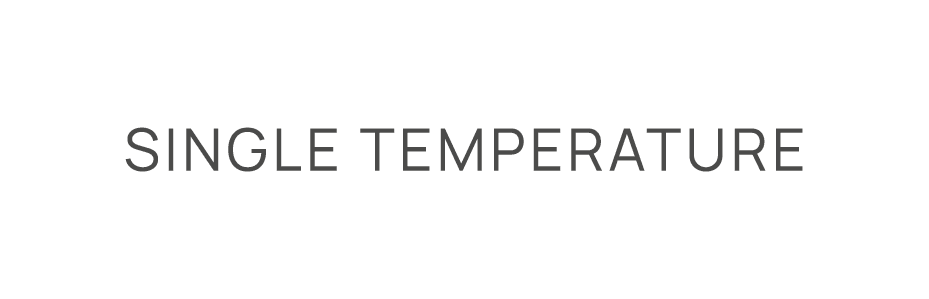 Single temperature