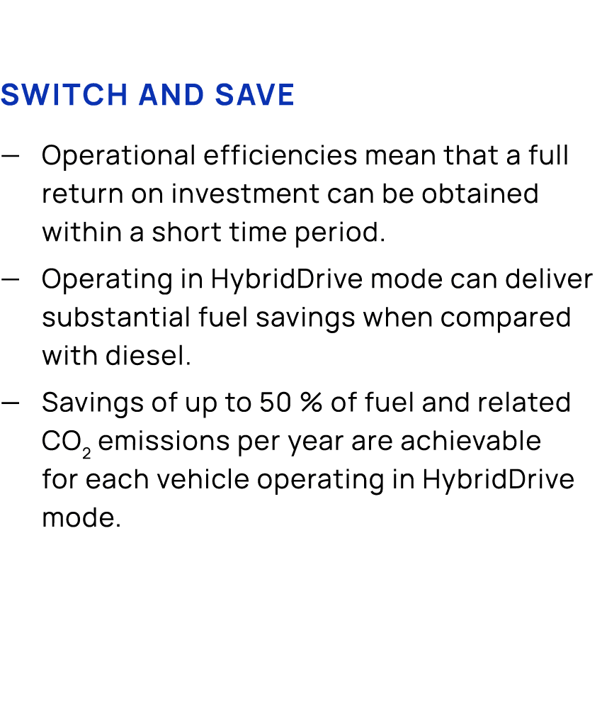 SWITCH and save — Operational efficiencies mean that a full return on investment can be obtained within a short time ...