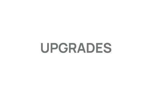 Upgrades