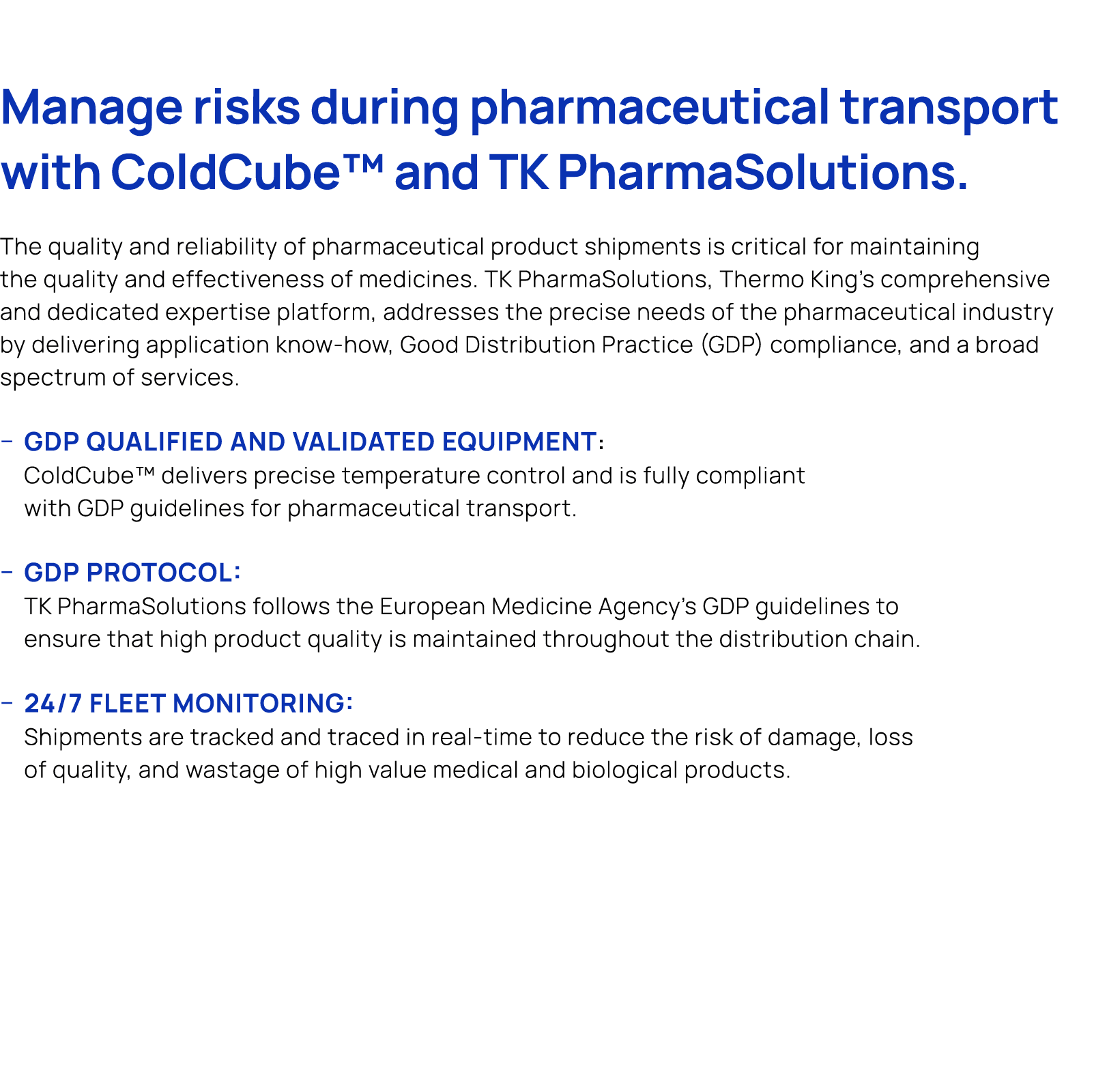  Manage risks during pharmaceutical transport with ColdCube™ and TK PharmaSolutions. The quality and reliability of p...