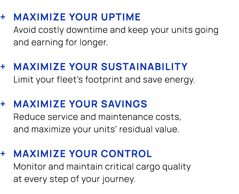 + Maximize your uptime Avoid costly downtime and keep your units going and earning for longer. + Maximize your sustai...